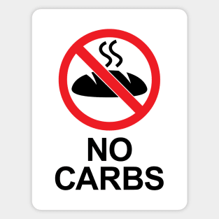 No Carbs Sign (featuring steaming bread) Keto Diet Inspired Magnet